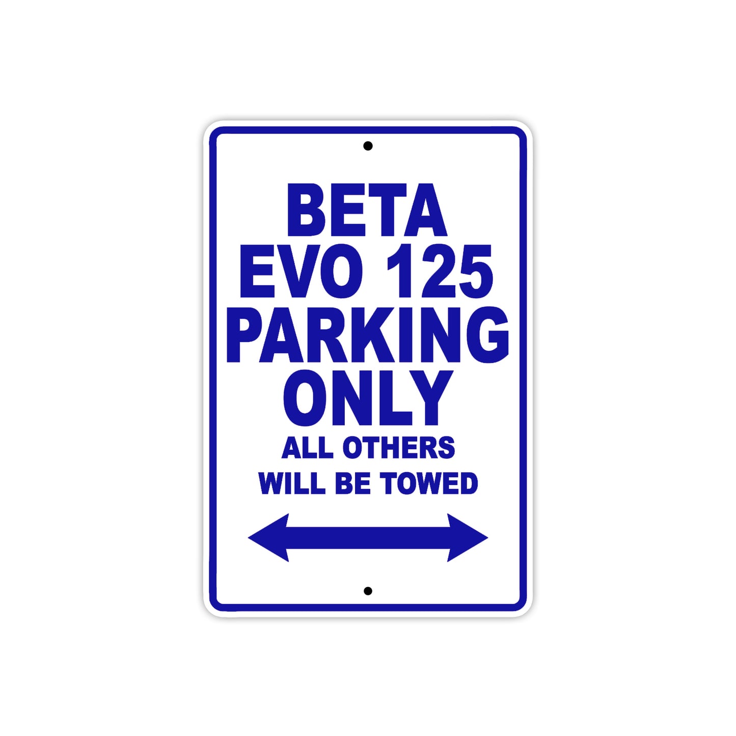 Beta EVO 125 Parking Only All Others Will Be Towed Aluminum Decor Garage Sign