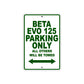 Beta EVO 125 Parking Only All Others Will Be Towed Aluminum Decor Garage Sign