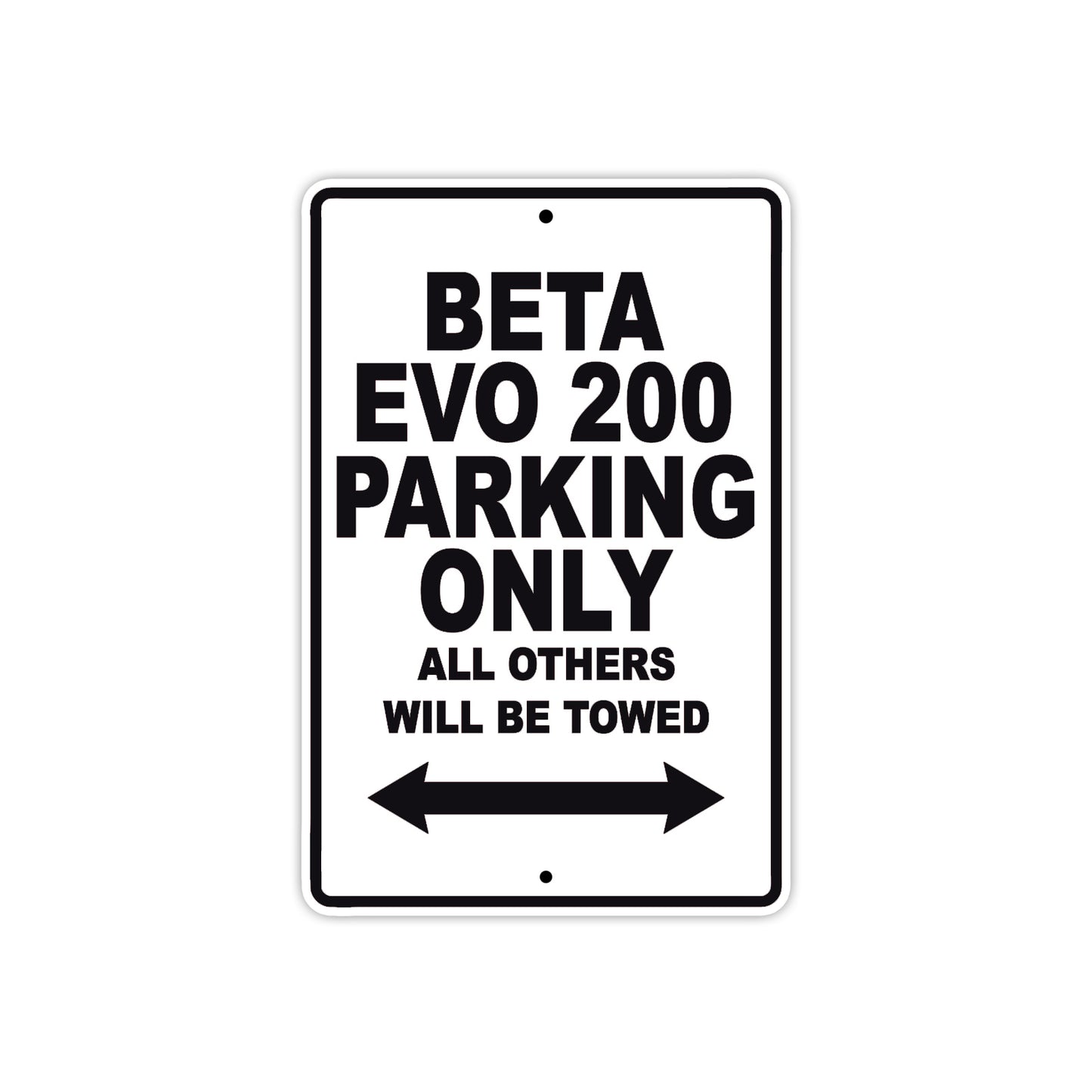 Beta EVO 200 Parking Only All Others Will Be Towed Aluminum Decor Garage Sign