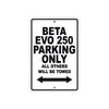 Beta EVO 250 Parking Only All Others Will Be Towed Aluminum Decor Garage Sign