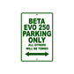 Beta EVO 250 Parking Only All Others Will Be Towed Aluminum Decor Garage Sign