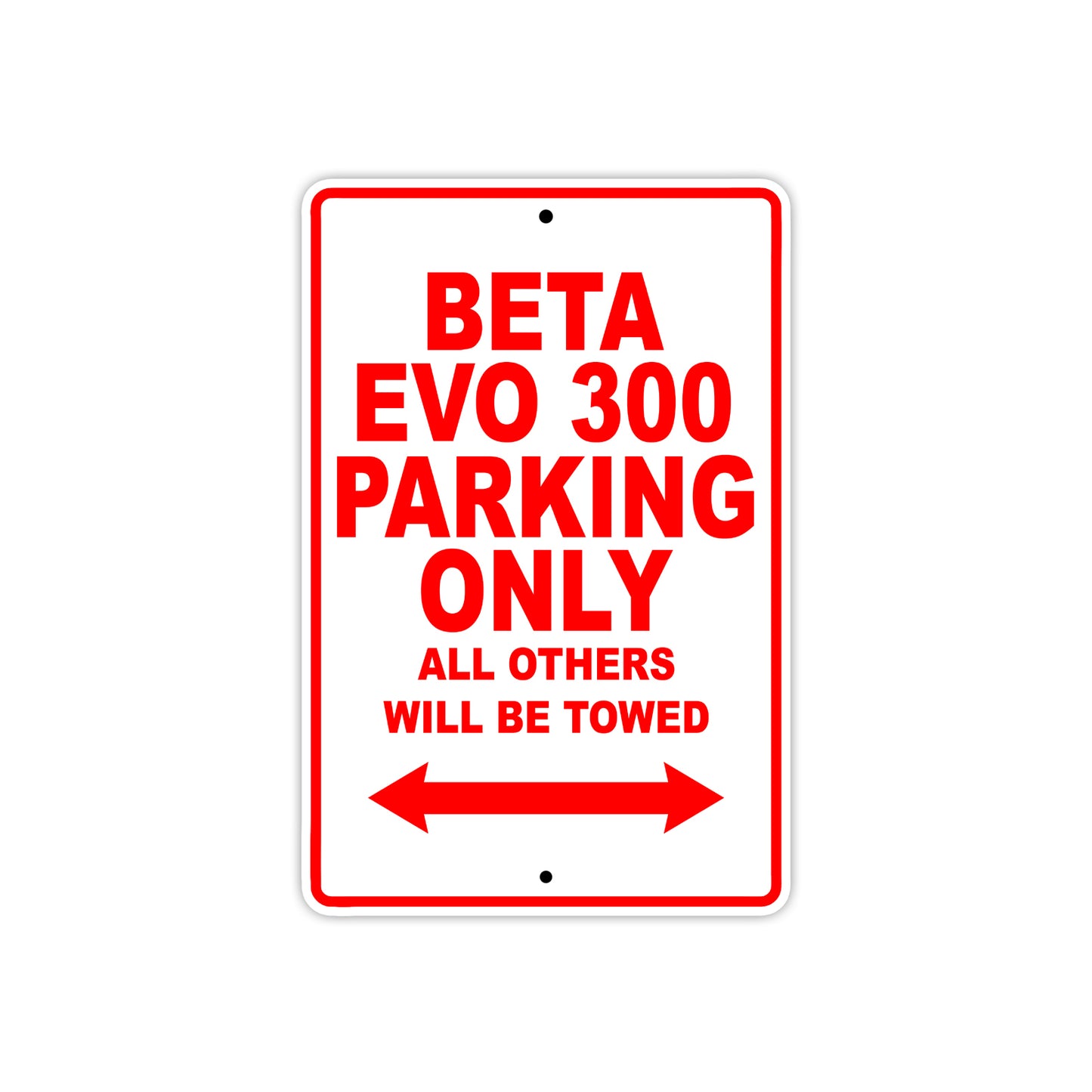 Beta EVO 300 Parking Only All Others Will Be Towed Aluminum Decor Garage Sign
