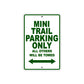 Mini Trail Parking Only All Others Will Be Towed Aluminum Decor Garage Sign