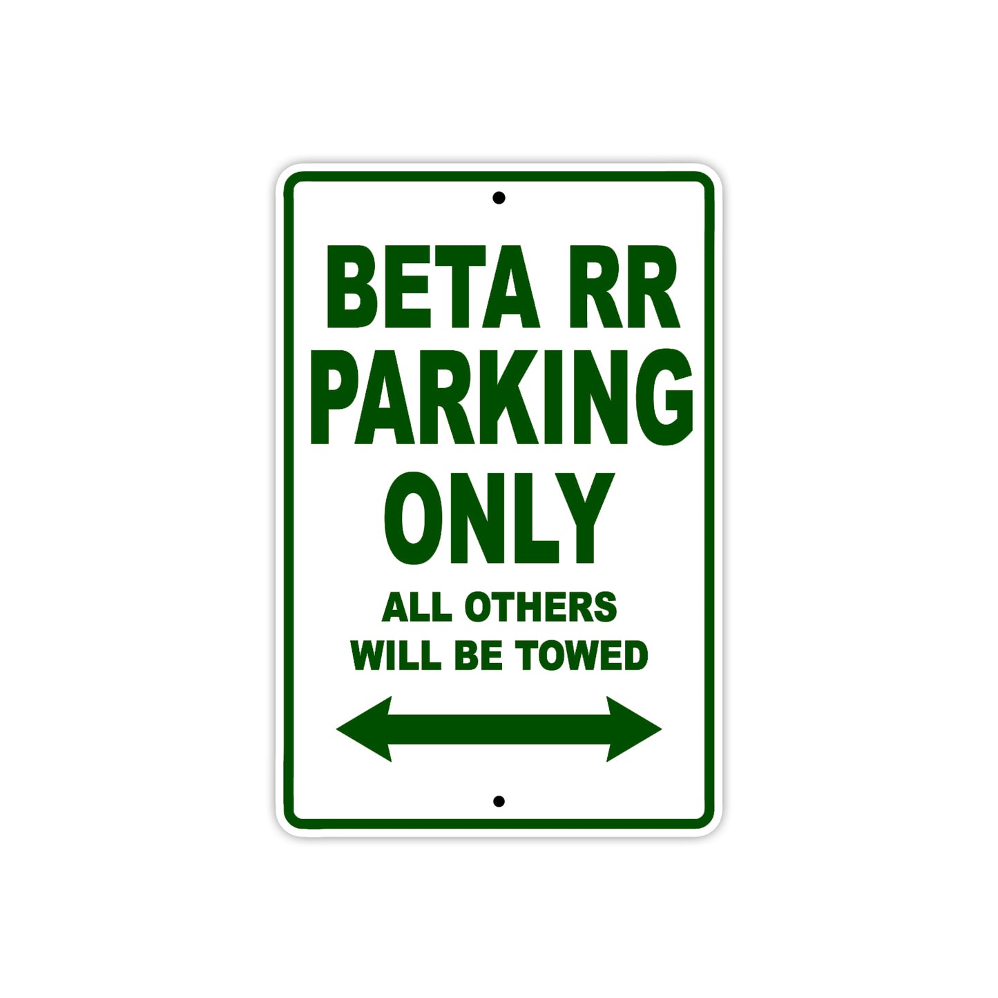 Beta RR Parking Only All Others Will Be Towed Aluminum Decor Garage Sign
