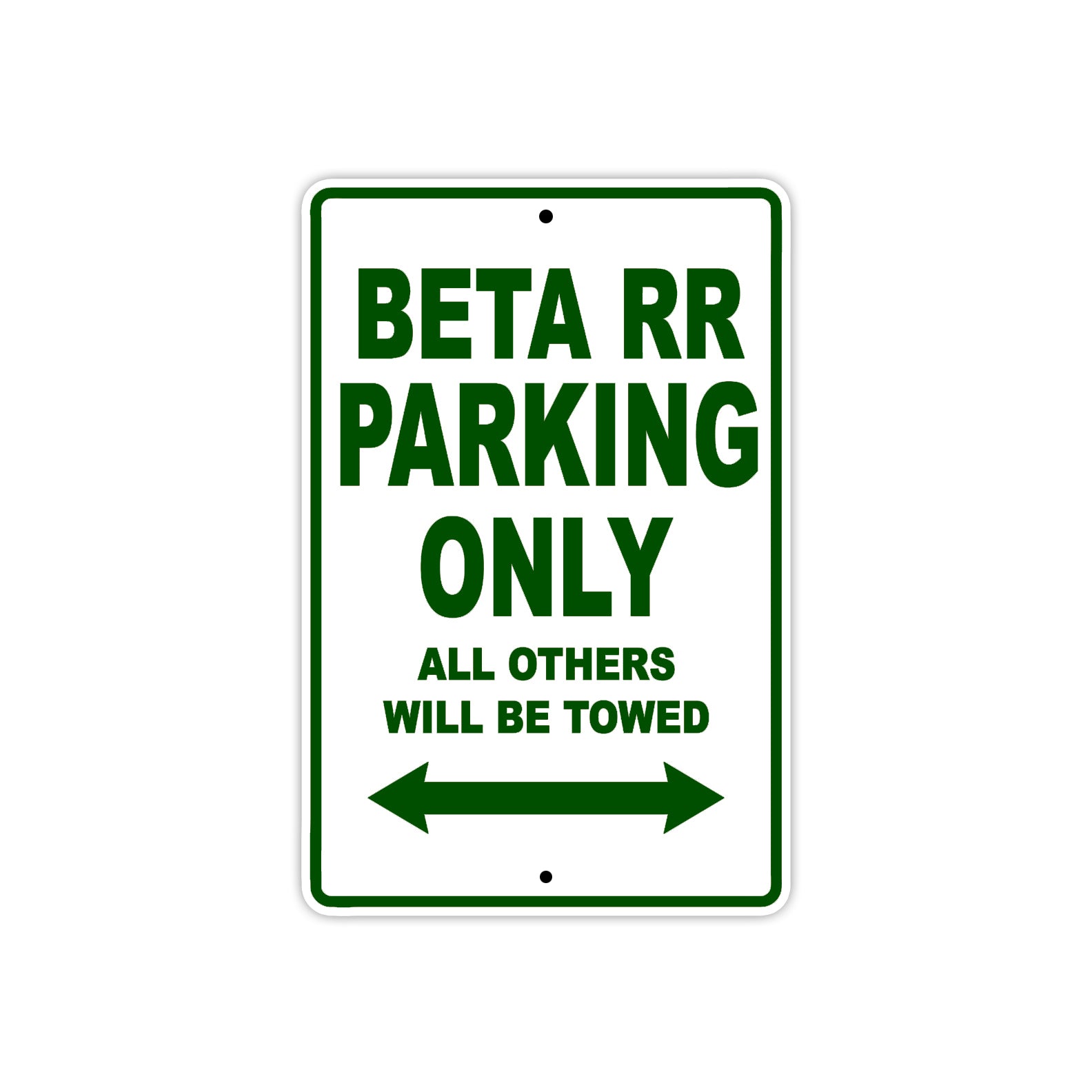 Beta RR Parking Only All Others Will Be Towed Aluminum Decor Garage Sign