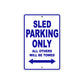 SLED Parking Only All Others Will Be Towed Aluminum Decor Garage Sign
