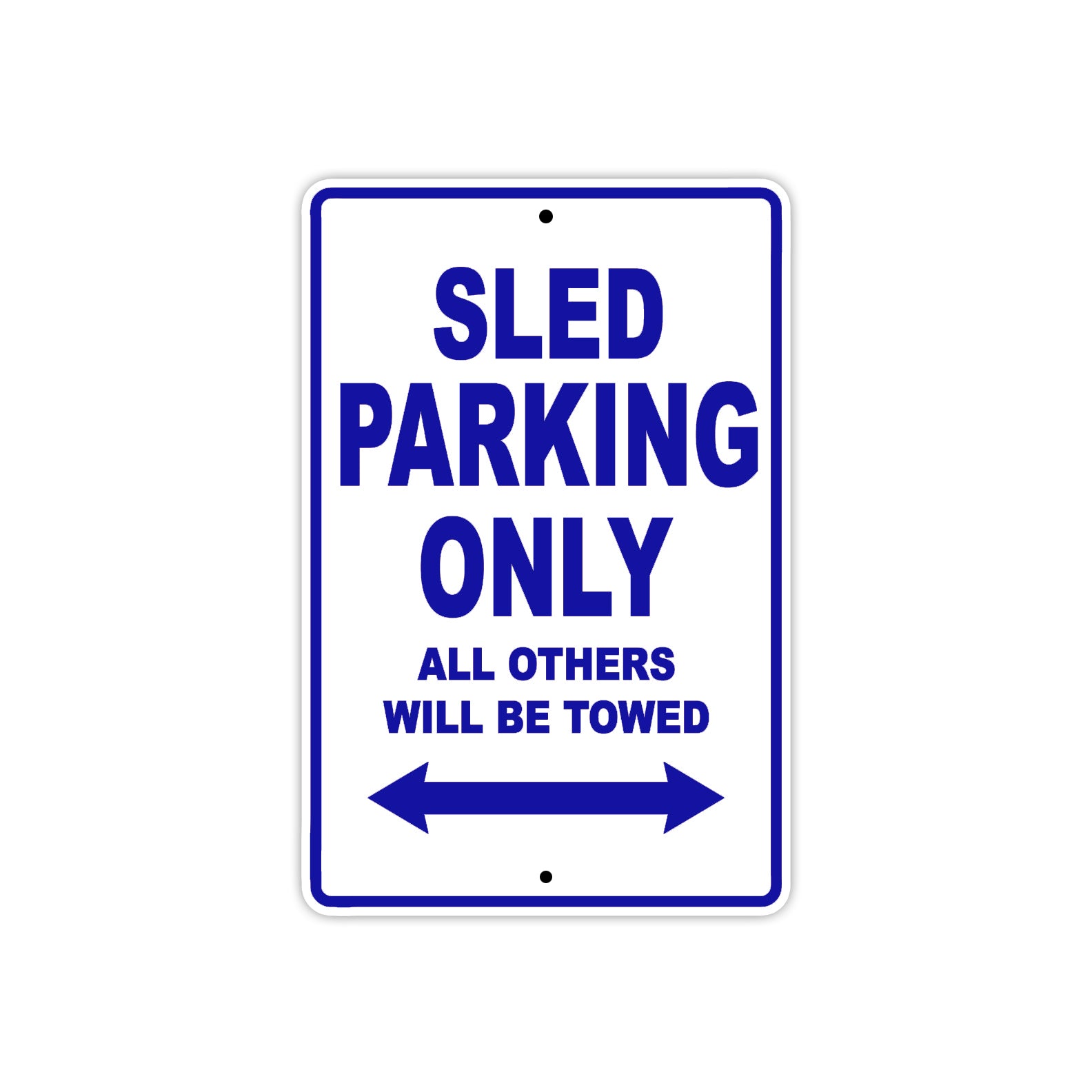 SLED Parking Only All Others Will Be Towed Aluminum Decor Garage Sign