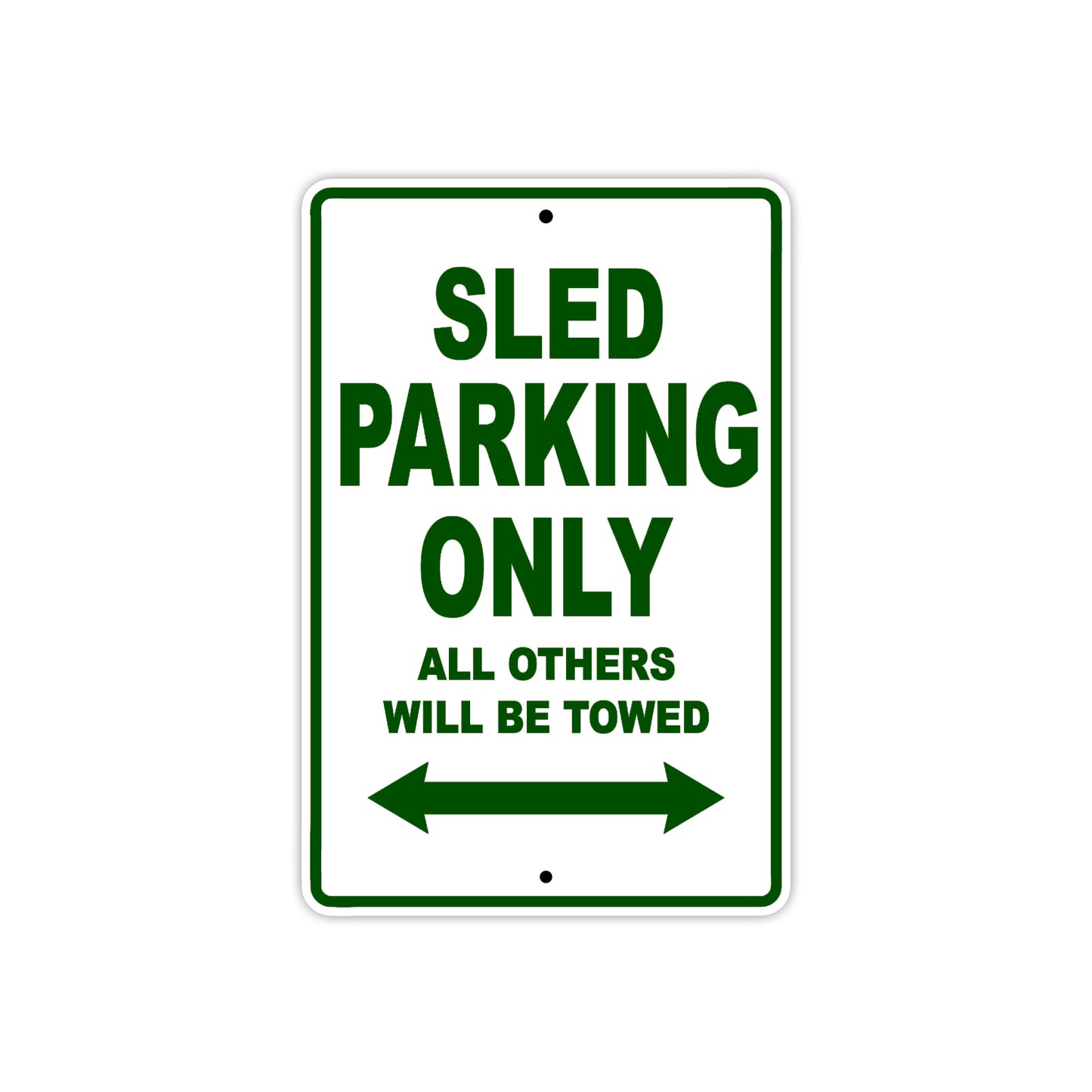 SLED Parking Only All Others Will Be Towed Aluminum Decor Garage Sign