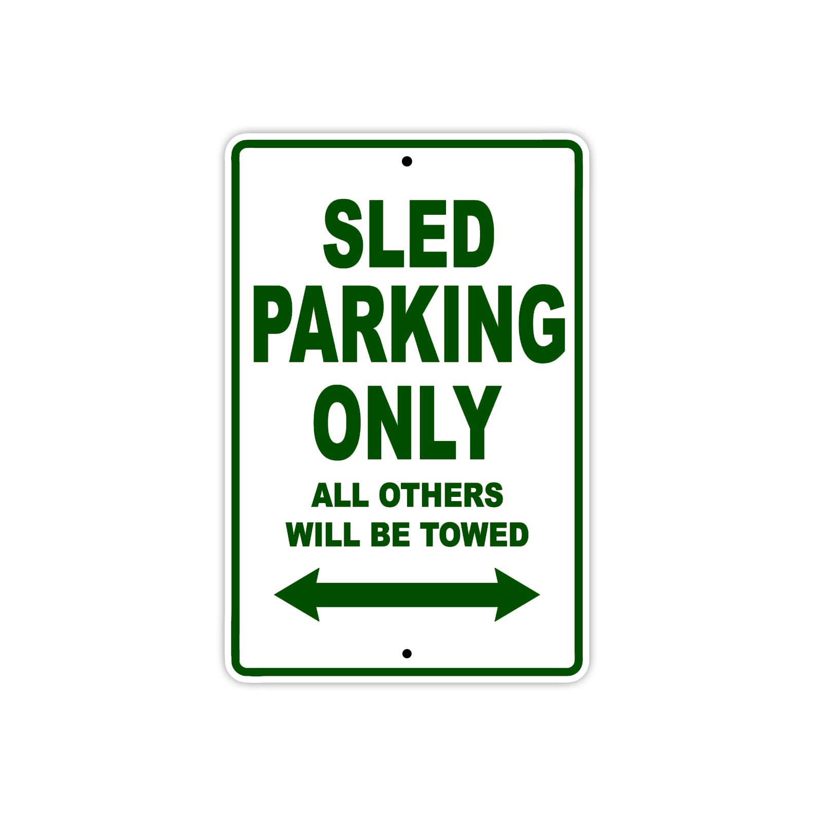 SLED Parking Only All Others Will Be Towed Aluminum Decor Garage Sign