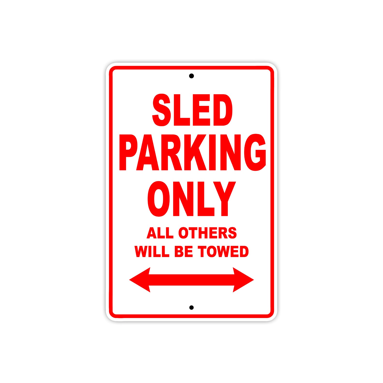 SLED Parking Only All Others Will Be Towed Aluminum Decor Garage Sign