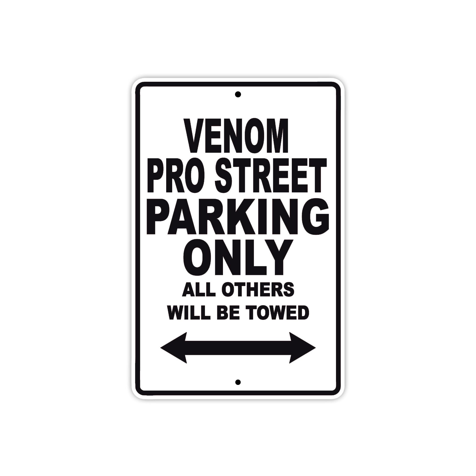 Venom Pro Street Parking Only All Others Will Be Towed Aluminum Decor Garage Sign
