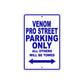 Venom Pro Street Parking Only All Others Will Be Towed Aluminum Decor Garage Sign
