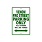 Venom Pro Street Parking Only All Others Will Be Towed Aluminum Decor Garage Sign