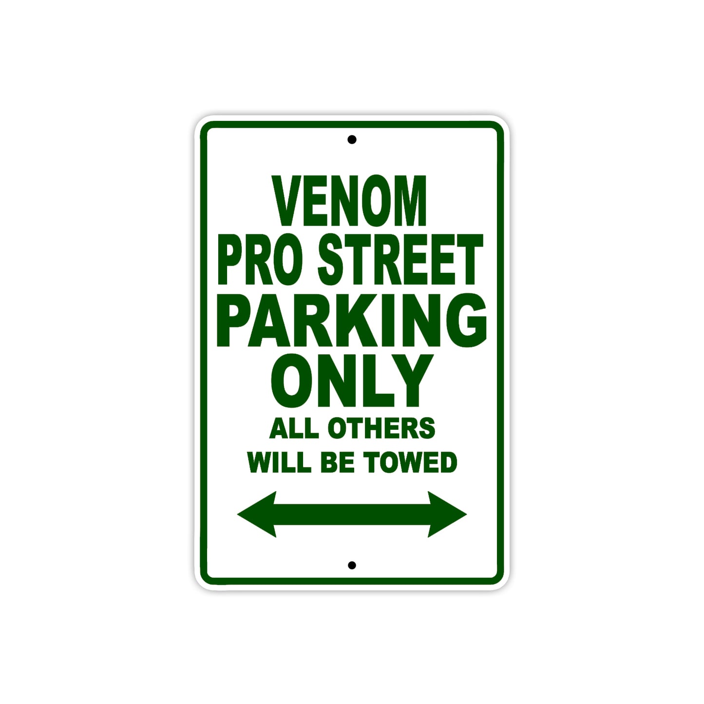 Venom Pro Street Parking Only All Others Will Be Towed Aluminum Decor Garage Sign