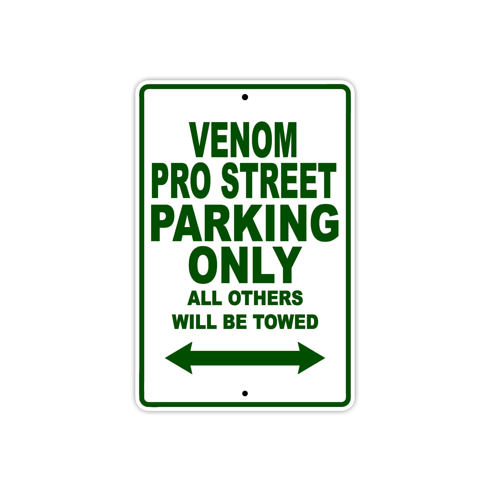 Venom Pro Street Parking Only All Others Will Be Towed Aluminum Decor Garage Sign
