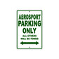 Aero Sport Parking Only All Others Will Be Towed Aluminum Decor Garage Sign
