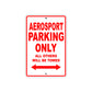 Aero Sport Parking Only All Others Will Be Towed Aluminum Decor Garage Sign