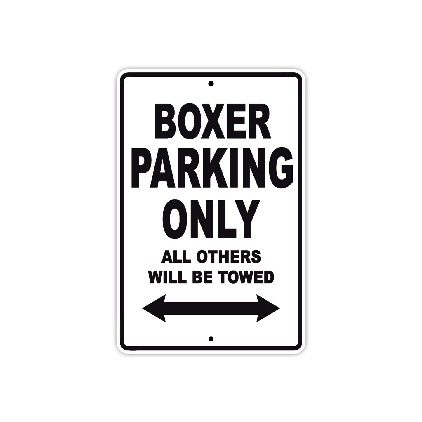 Boxer Parking Only All Others Will Be Towed Aluminum Decor Garage Sign