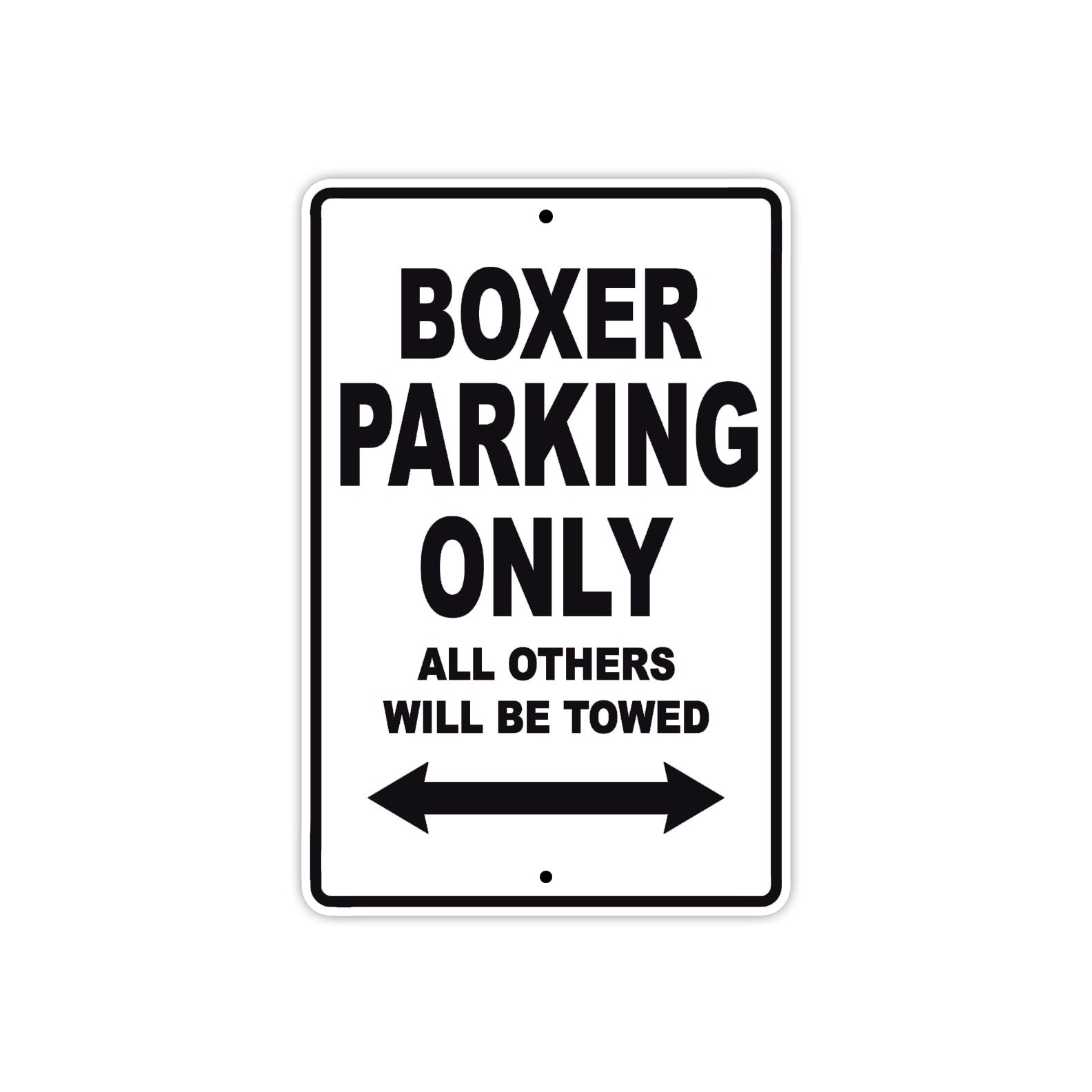 Boxer Parking Only All Others Will Be Towed Aluminum Decor Garage Sign