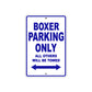 Boxer Parking Only All Others Will Be Towed Aluminum Decor Garage Sign