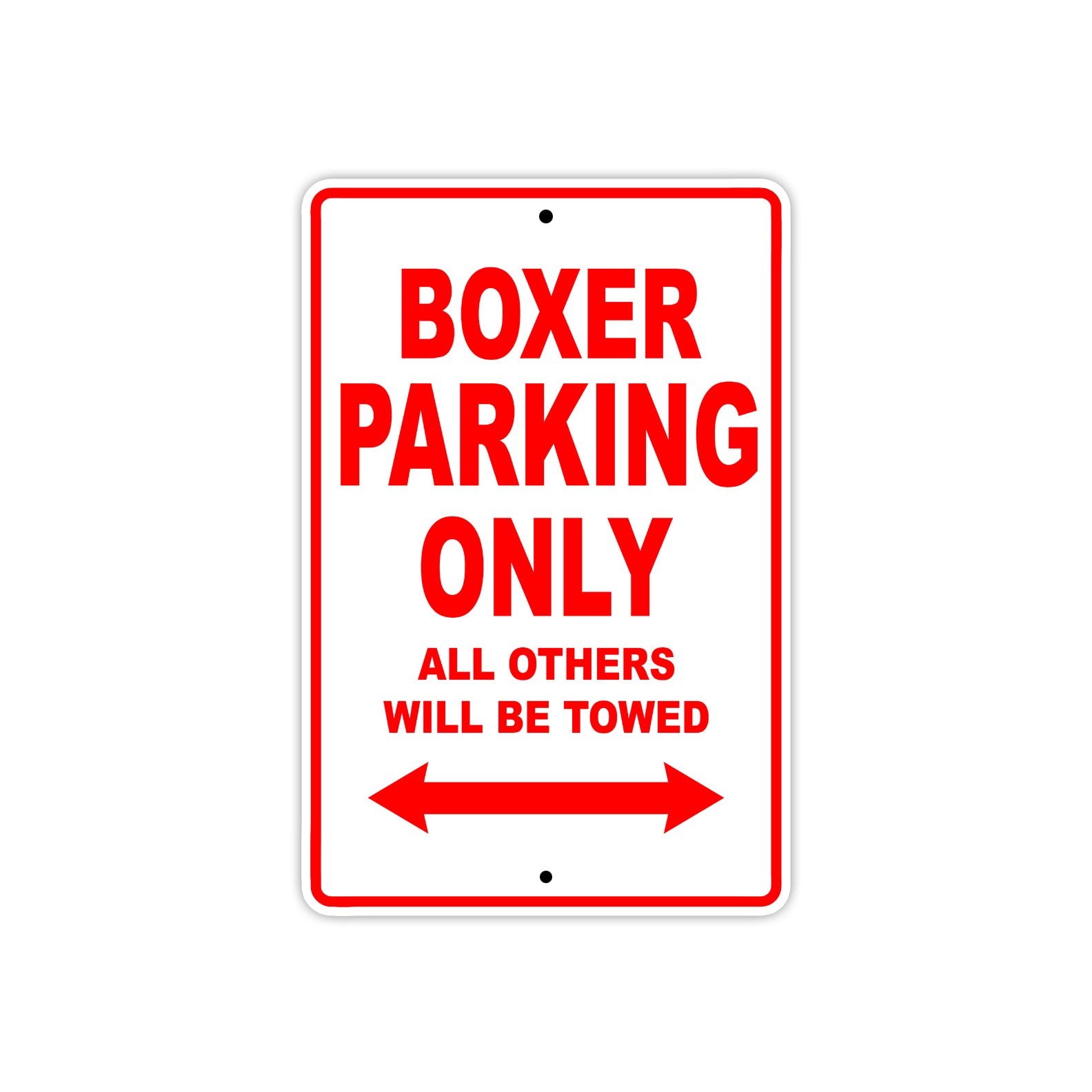 Boxer Parking Only All Others Will Be Towed Aluminum Decor Garage Sign