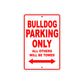 Bulldog Parking Only All Others Will Be Towed Aluminum Decor Garage Sign