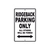 Ridgeback Parking Only All Others Will Be Towed Aluminum Decor Garage Sign