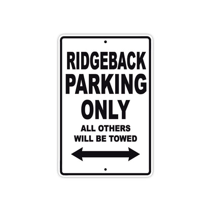 Ridgeback Parking Only All Others Will Be Towed Aluminum Decor Garage Sign