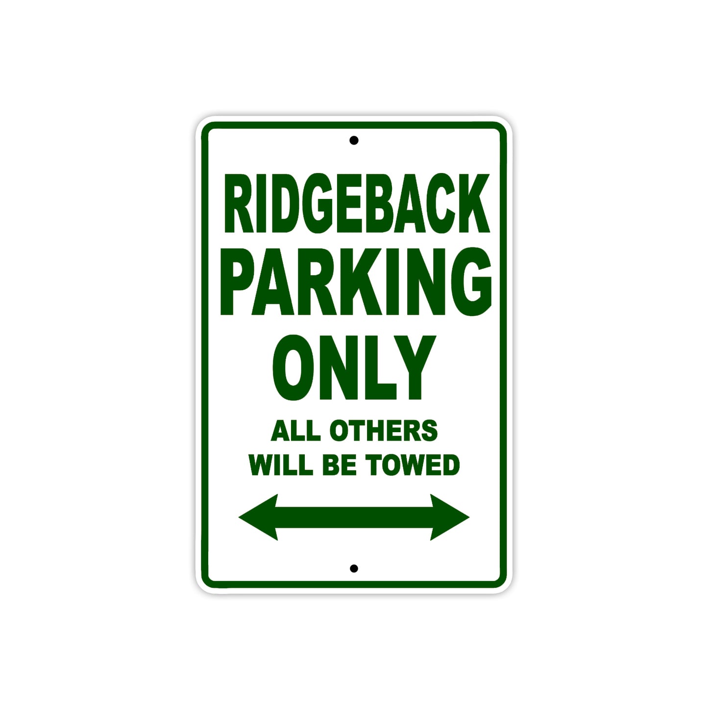Ridgeback Parking Only All Others Will Be Towed Aluminum Decor Garage Sign