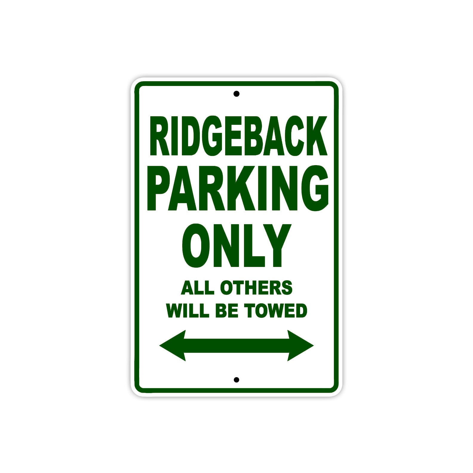 Ridgeback Parking Only All Others Will Be Towed Aluminum Decor Garage Sign