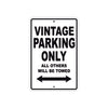 Vintage Parking Only All Others Will Be Towed Aluminum Decor Garage Sign