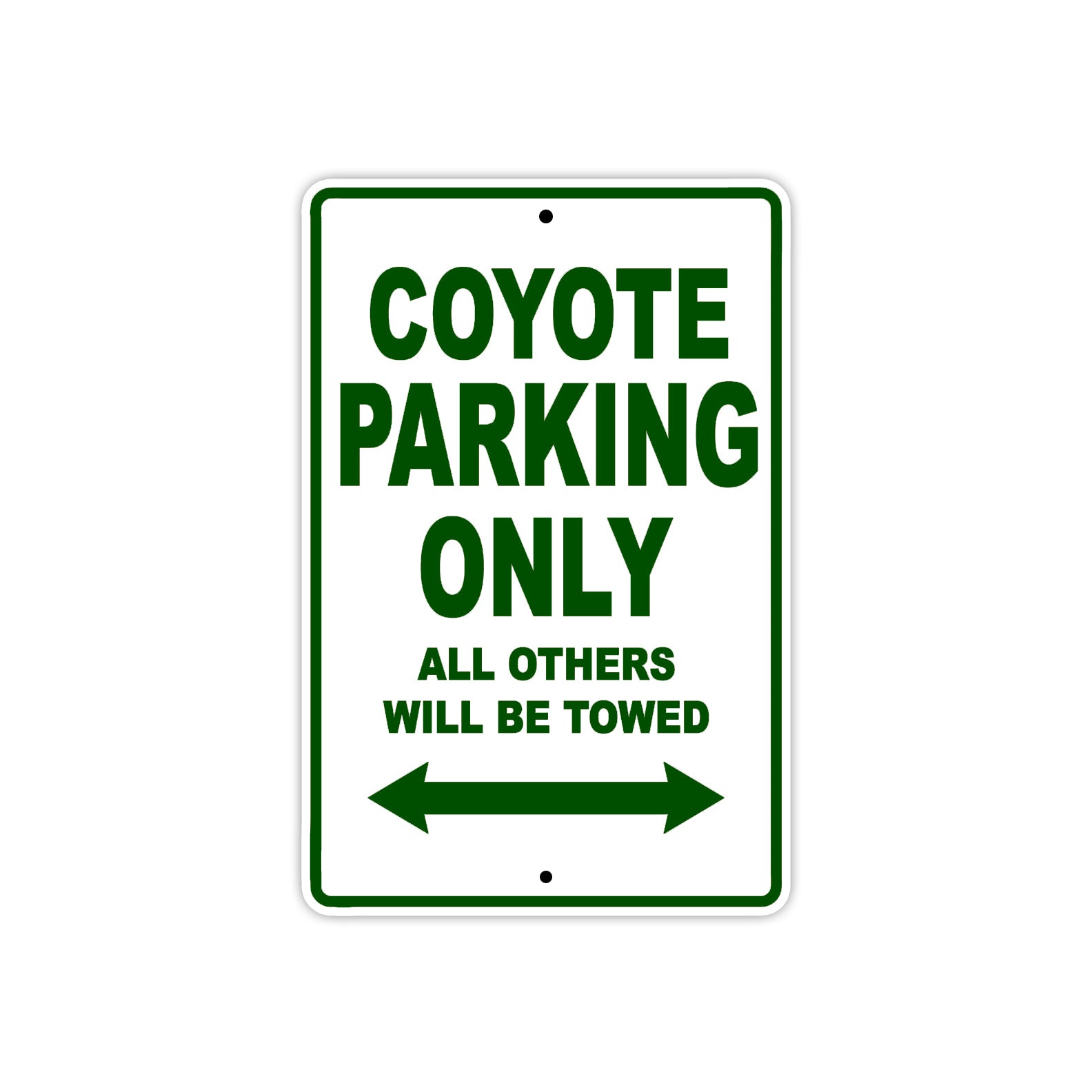 Coyote Parking Only All Others Will Be Towed Aluminum Decor Garage Sign