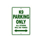 K9 Parking Only All Others Will Be Towed Aluminum Decor Garage Sign