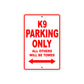K9 Parking Only All Others Will Be Towed Aluminum Decor Garage Sign