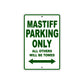 Mastiff Parking Only All Others Will Be Towed Aluminum Decor Garage Sign