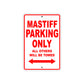 Mastiff Parking Only All Others Will Be Towed Aluminum Decor Garage Sign