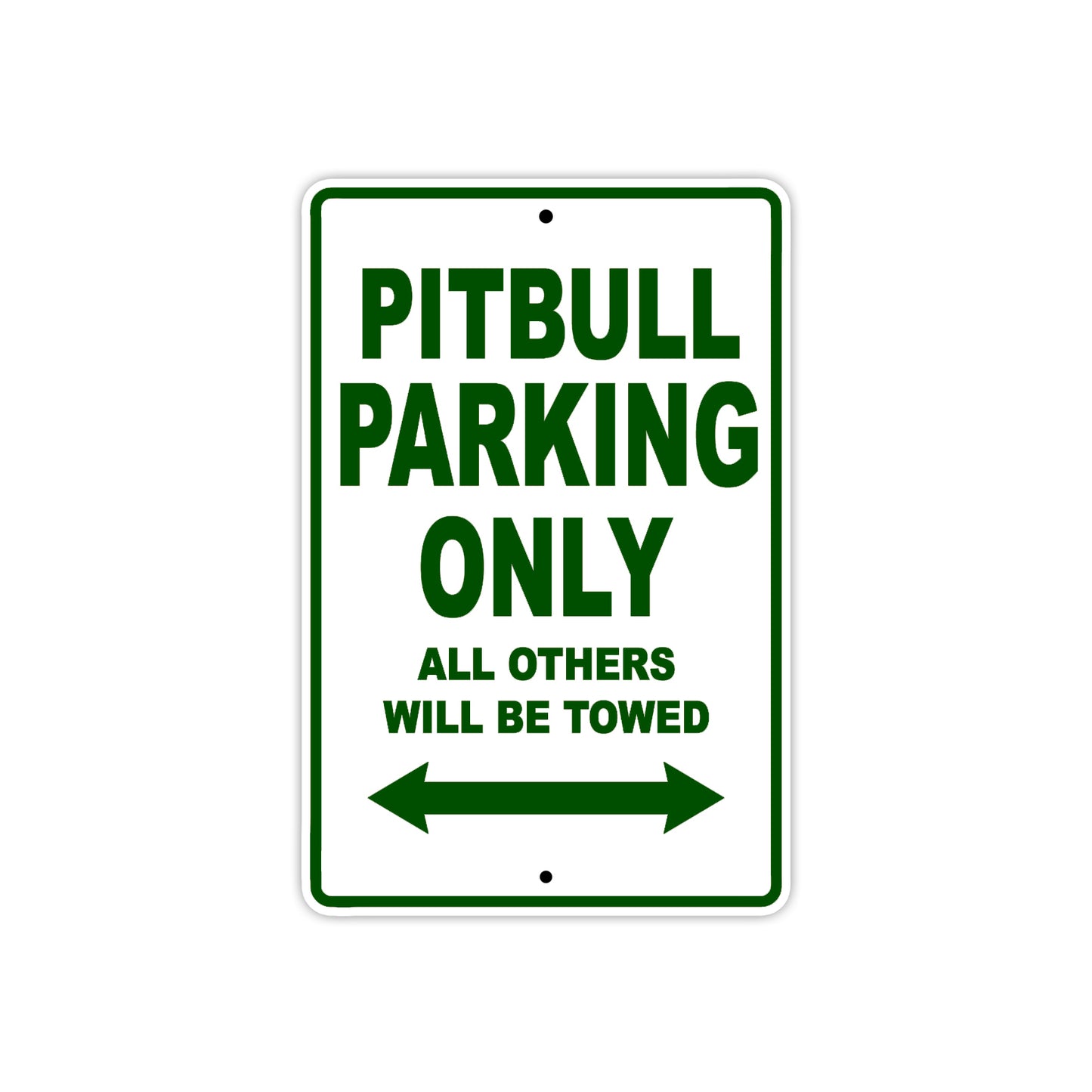 Pitbull Parking Only All Others Will Be Towed Aluminum Decor Garage Sign