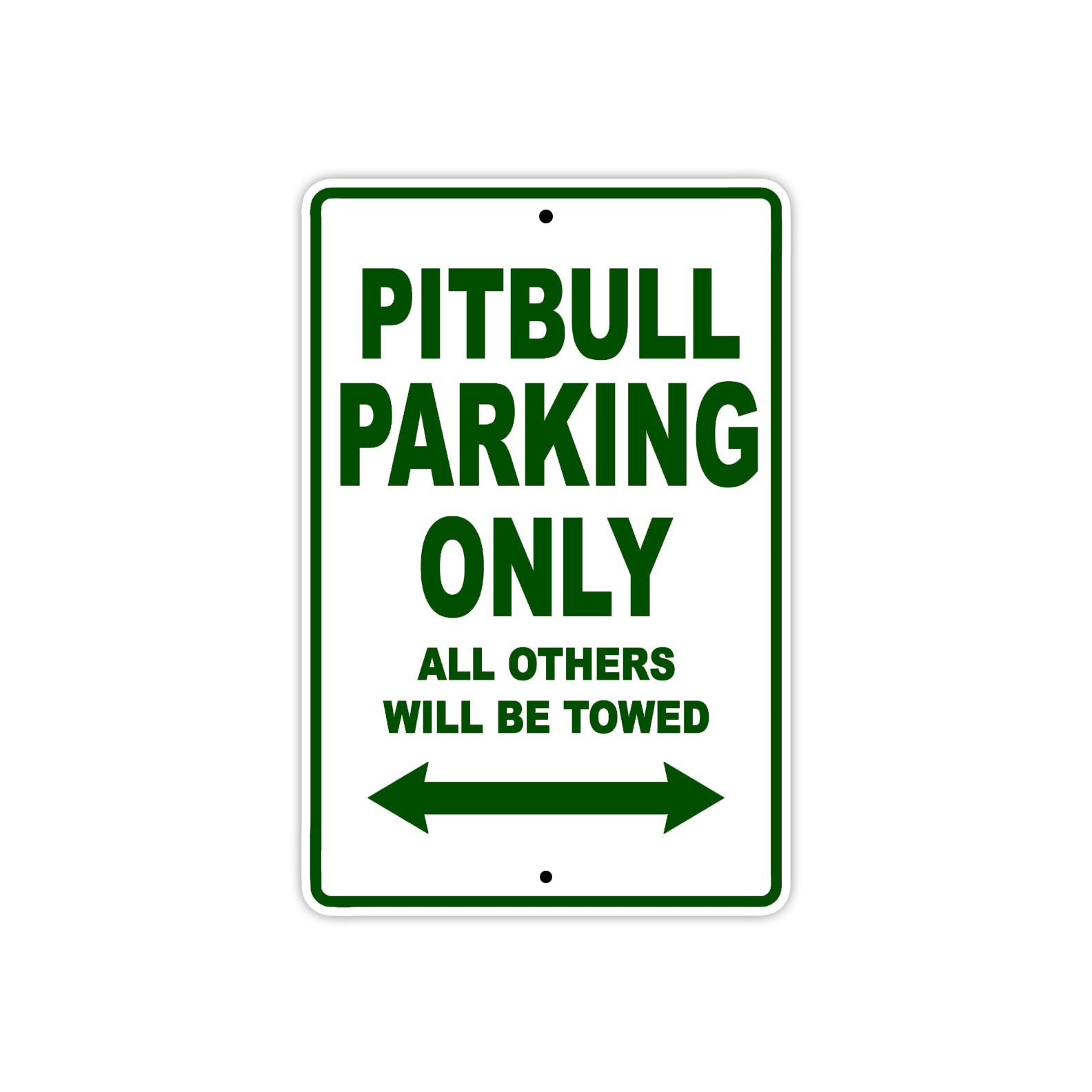 Pitbull Parking Only All Others Will Be Towed Aluminum Decor Garage Sign