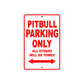 Pitbull Parking Only All Others Will Be Towed Aluminum Decor Garage Sign