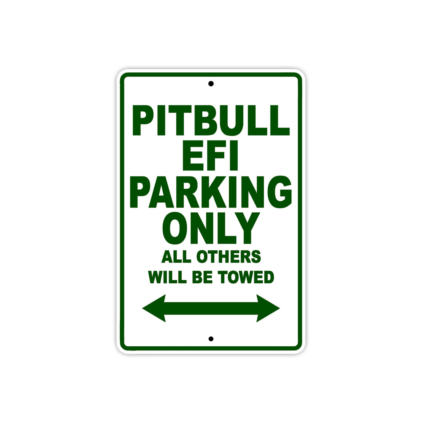 Pitbull EFI Parking Only All Others Will Be Towed Aluminum Decor Garage Sign
