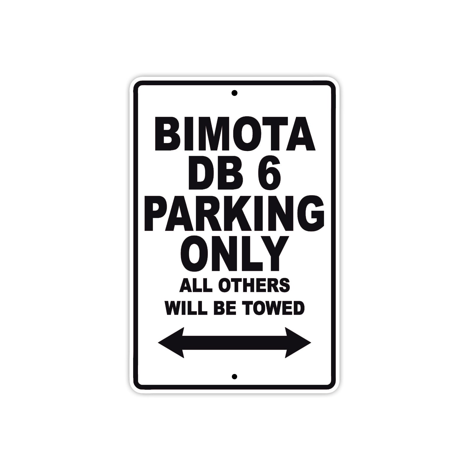 Bimota DB 6 Parking Only All Others Will Be Towed Aluminum Decor Garage Sign