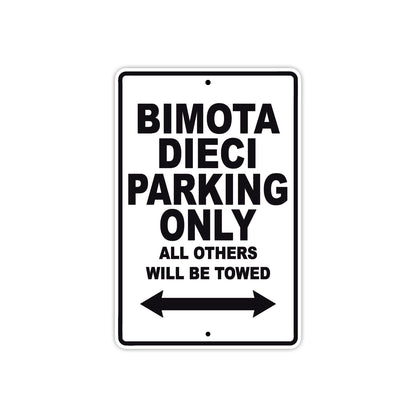Bimota Dieci Parking Only All Others Will Be Towed Aluminum Decor Garage Sign