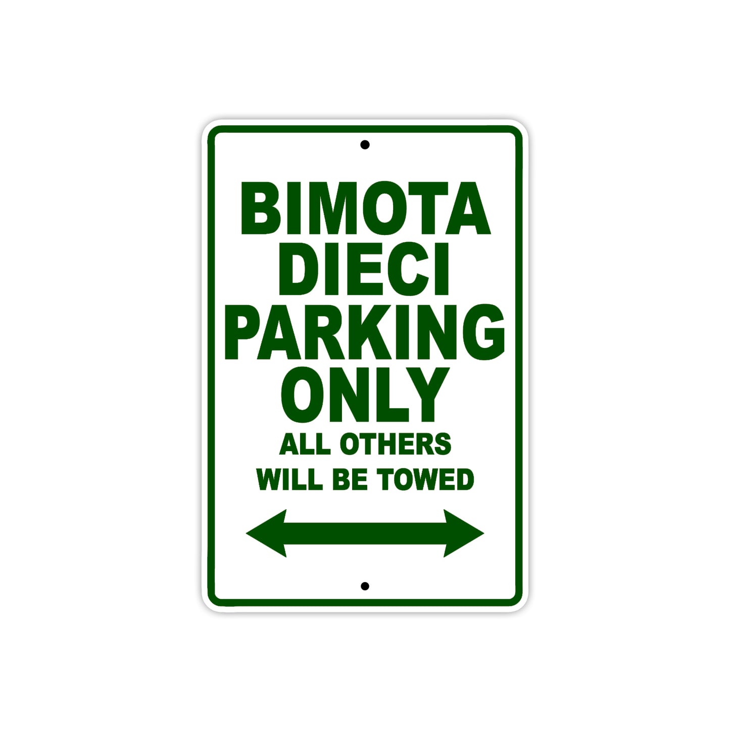 Bimota Dieci Parking Only All Others Will Be Towed Aluminum Decor Garage Sign