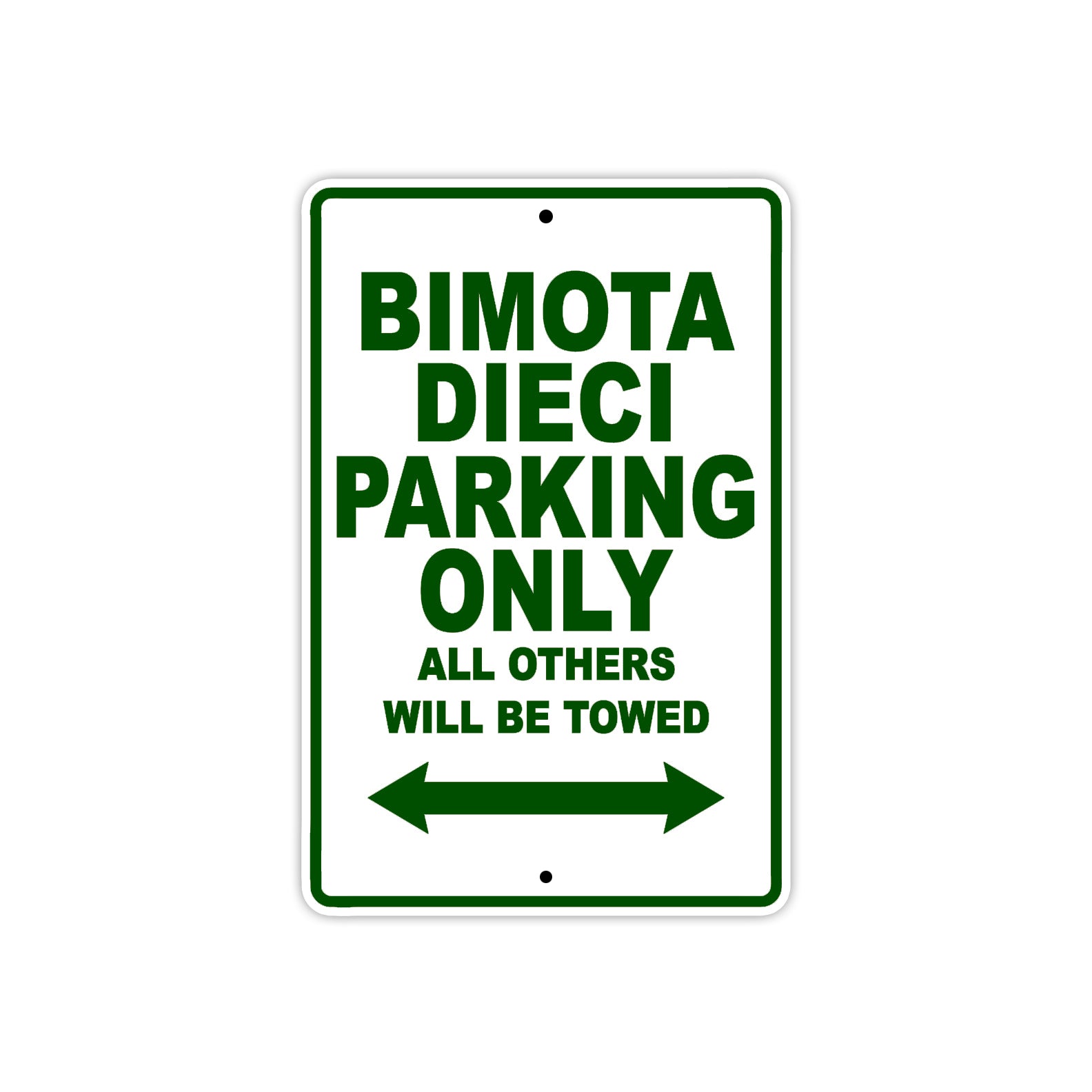 Bimota Dieci Parking Only All Others Will Be Towed Aluminum Decor Garage Sign