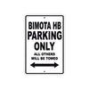Bimota HB Parking Only All Others Will Be Towed Aluminum Decor Garage Sign