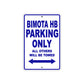 Bimota HB Parking Only All Others Will Be Towed Aluminum Decor Garage Sign