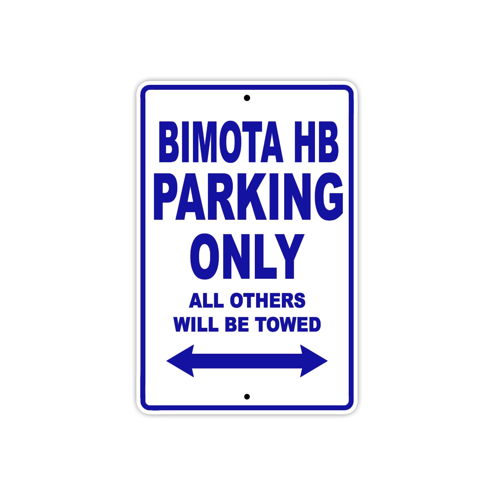 Bimota HB Parking Only All Others Will Be Towed Aluminum Decor Garage Sign