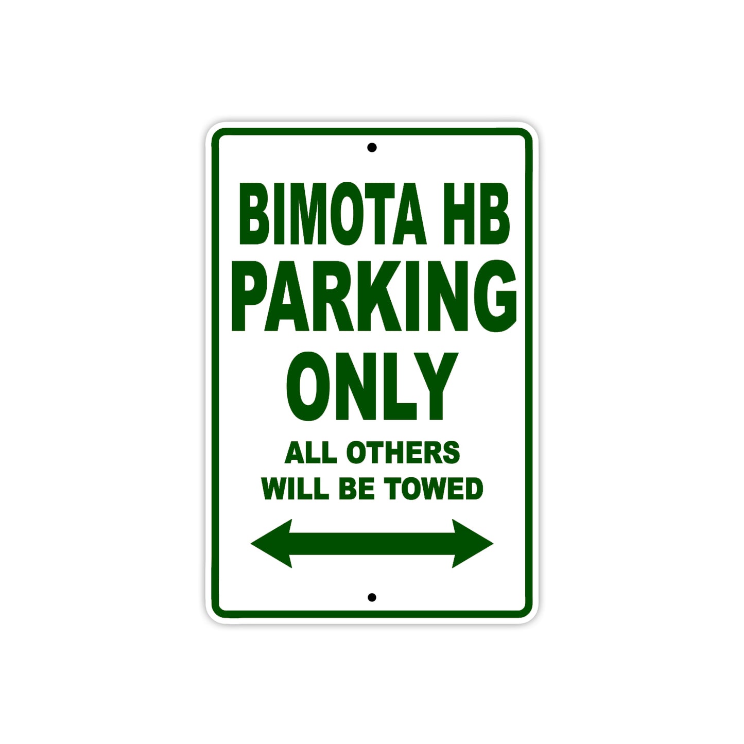Bimota HB Parking Only All Others Will Be Towed Aluminum Decor Garage Sign