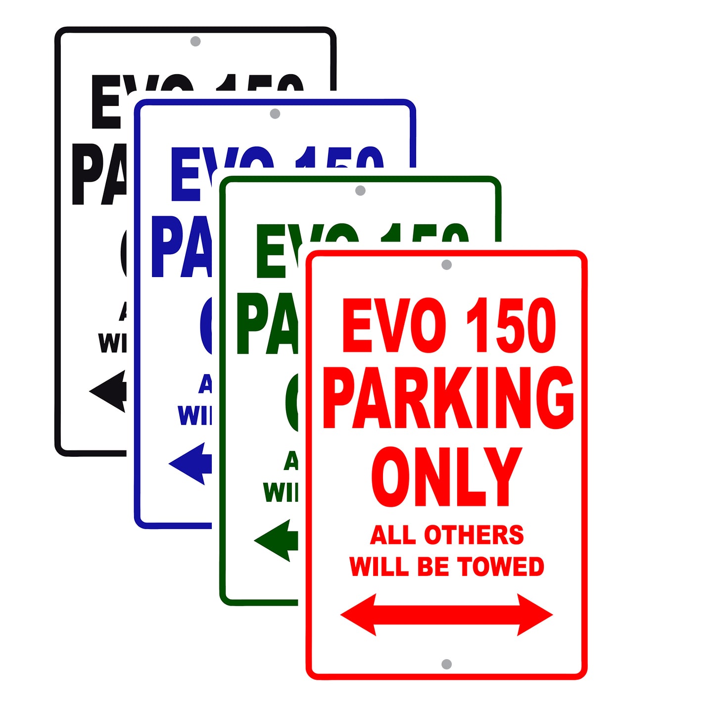 EVO 150 Parking Only All Others Will Be Towed Aluminum Decor Garage Sign