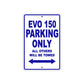 EVO 150 Parking Only All Others Will Be Towed Aluminum Decor Garage Sign